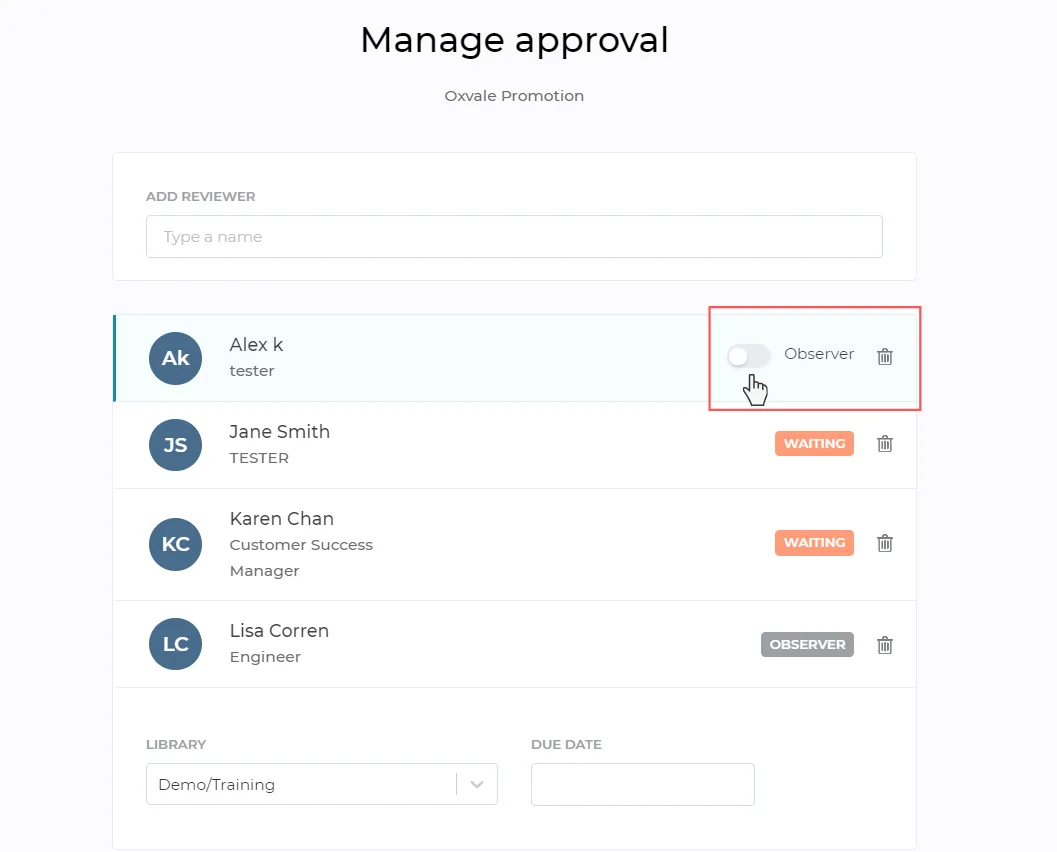 At this point, the user will not receive an email notification about their new observer status.